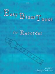 Easy Blues Tunes for Recorder