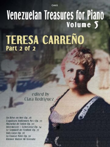 Venezuelan Treasures for Piano Volume 5 Teresa Carreno Part 2 of 2